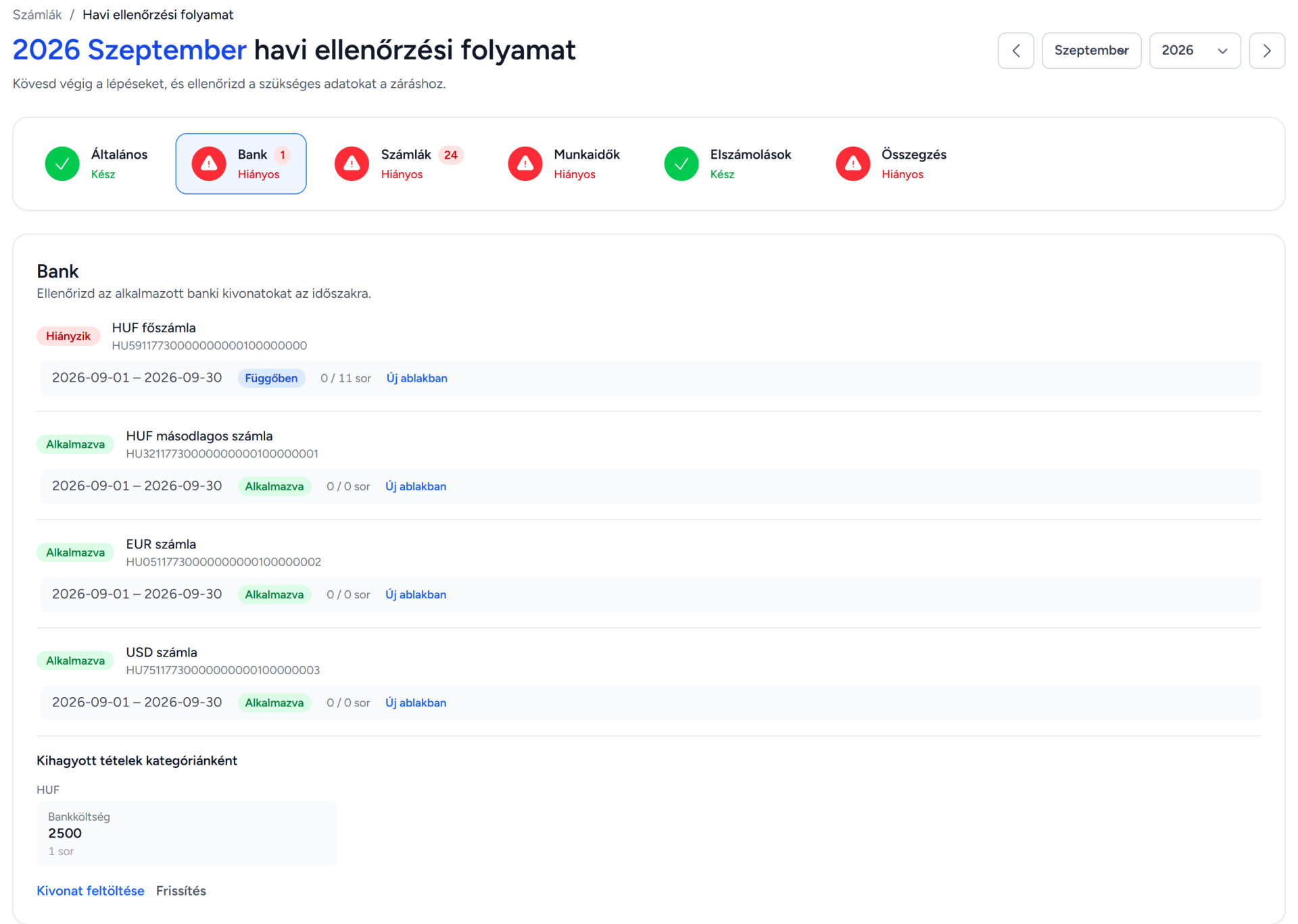 Havi ellenőrzési folyamat, Bank lépés: bankszámlánként a kivonat lefedettsége, függőben lévő és alkalmazott kivonatok, kihagyott tételek kategóriánként